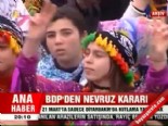 BDP'den Nevruz kararı  online video izle