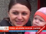 hukuk zaferi - Türk ailenin hukuk zaferi  Videosu