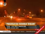 Fransa'da bomba ihbarı 