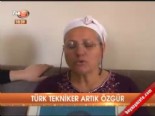 Türk tekniker artık özgür 