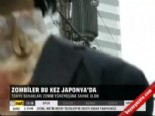japonya - Zombiler bu kez Japonya'da  Videosu