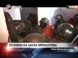 İstanbul'da şafak operasyonu 