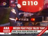 musir fuat pasa - Müşir Fuat Paşa yalısı yandı  Videosu