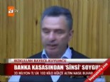 Banka kasasından 'sinsi' soygun 