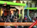 santiago - Santiago savaş alanına döndü  Videosu