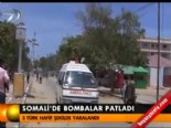somali - Somali'de bombalar patladı  Videosu