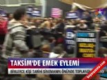 Taksim'de Emek Eylemi 