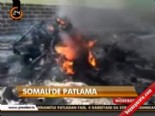 somali - Somali'de patlama  Videosu