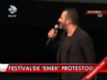 Festival'de 'Emek' protestosu 