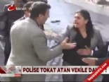 sebahat tuncel - Polisten tokat atan vekile davet!  Videosu