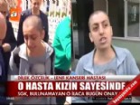 O hasta kız sayesinde... 