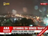 saganak yagmur - İstanbul'da dönüş trafiği  Videosu