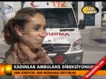 ambulans soforu - Kadınlar ambulans direksiyonunda  Videosu