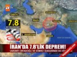 İran'da 7,8'lik deprem 