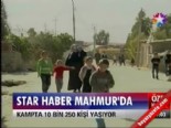 mahmur kampi - Star Haber Mahmur'da  Videosu