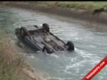 sulama kanali - Adana’da İnanılmaz Kaza Videosu