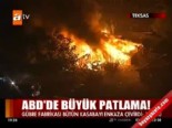 teksas - ABD'de büyük patlama: 15 ölü  Videosu