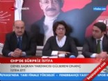 gulseren onanc - CHP'de sürpriz istifa Videosu