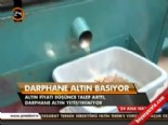 kapalicarsi - Darphane altın basıyor  Videosu
