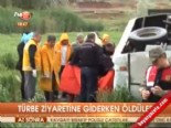 Türbe ziyaretine giderken öldüler 