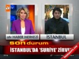 İstanbul'da 'Suriye' zirvesi  online video izle