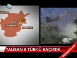 afganistan - Taliban 8 Türk'ü kaçırdı  Videosu