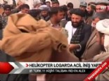 Helikopter Logar'da acil iniş yaptı  online video izle