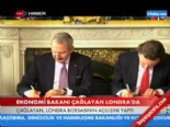 londra - Ekonomi Bakanı Londra'da  Videosu