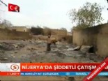 nijerya - Nijerya'da şiddetli çatışmalar  Videosu