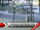 Adana'da zincirleme kaza 