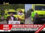 Ambulanslar pakistan için yolda 