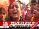 banglades - Bangladeş'te çöken bina  Videosu