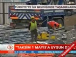 taksim - 'Taksim 1 Mayıs'a uygun değil'  Videosu
