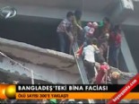 Bangladeş'teki Bina Faciası 