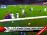 uefa avrupa ligi - Chalsea Amsterdam yolunu yarıladı  Videosu
