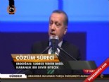 Erdoğan 'Sadece terör değil karanlık bir devir bitecek'  online video izle