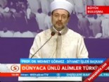 islam alemi - Dünyaca ünlü alimler Türkiye'de  Videosu