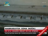 marmaray - Marmaray'da sona doğru  Videosu