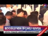 Beyoğlu'nda bıçaklı kavga  online video izle