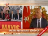 taksim - Taksim restleşmesi sürüyor  Videosu