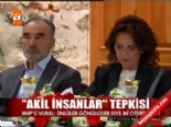 turkiye buyuk millet meclisi - Akil insanlar tepkisi Videosu