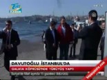 galata koprusu - Davutoğlu İstanbul'da Videosu