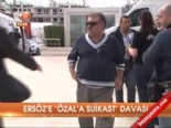 levent ersoz - Ersöz'e 'Özal'a suikast' davası  Videosu