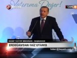 Erdoğan'dan faiz uyarısı 