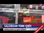 Saldırgan Türk çıktı  online video izle