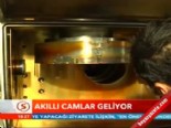 akilli cam - Akıllı camlar geliyor  Videosu