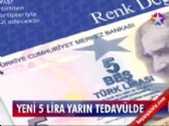 turk lirasi - Yeni 5 lira tedavülde  Videosu