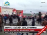 CHP'ye 'Silivri' soruşturması