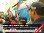 BM Gazze'de yeniden açılıyor