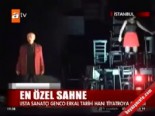 En özel sahne 